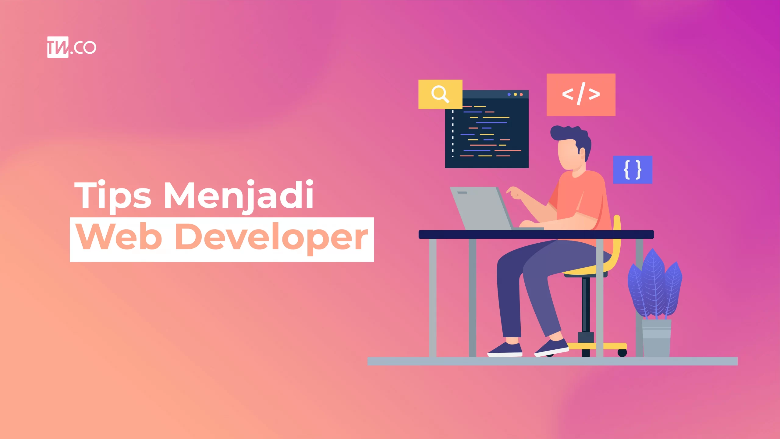 6 Tips Menjadi Web Developer Yang Sukses - Tokoweb.co